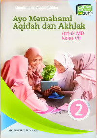 Image of Ayo Memahami Aqidah dan Akhlak : untuk MTs Kelas VIII